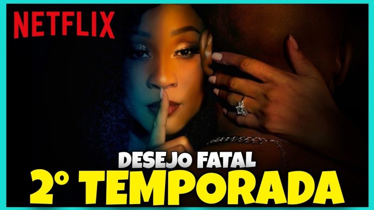 Baixar a série Desejo Fatal Netflix 2 Temporada pelo Mediafire